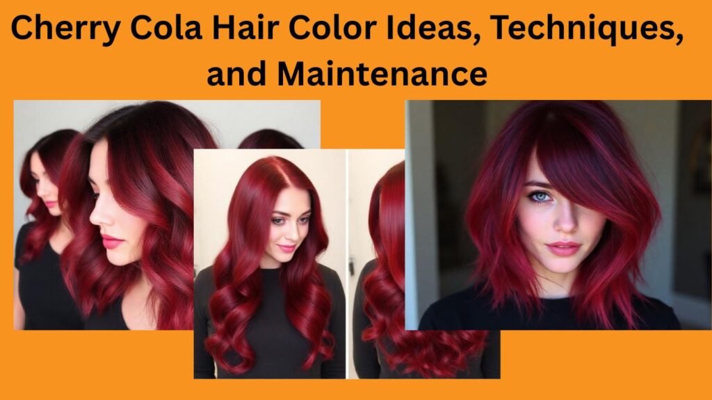 Cherry Cola Hair Color
