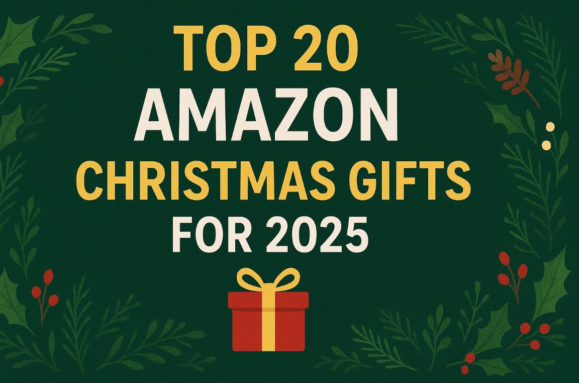Top 20 Amazon Christmas Gifts for 2025: The Ultimate Holiday Buying Guide